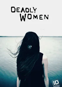 Deadly Women