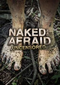 Affiche de Naked and Afraid: Uncensored