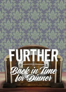 Pôster de Further Back in Time for Dinner