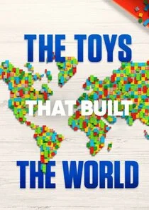 The Toys That Built the World poster