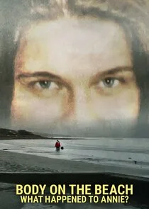 Poster di Body on the Beach: What Happened to Annie?