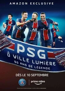 Affiche de PSG City of Lights, 50 years of Legend