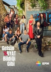 Gelsin Hayat BildiĂ„Ĺşi Gibi poster