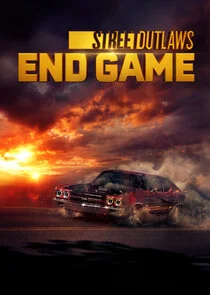 Póster de Street Outlaws: End Game