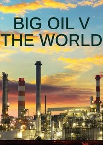 Póster de Big Oil v the World