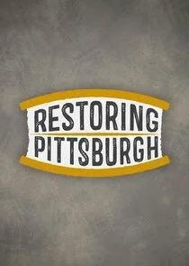 Plakat Restoring Pittsburgh