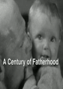 A Century of Fatherhood afişi