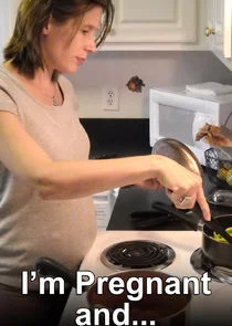 Poster di I'm Pregnant andĂ˘â‚¬Â¦