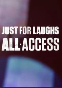 Pôster de Just for Laughs: All Access