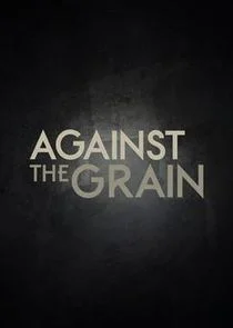 Against the Grain afişi