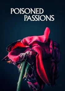 Poster di Poisoned Passions