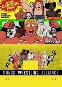 Mongo Wrestling Alliance afişi