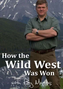 Póster de How the Wild West Was Won with Ray Mears