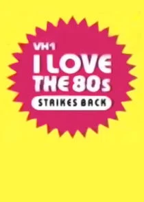 Poster di I Love the '80s Strikes Back