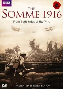 The Somme 1916 - From Both Sides of the Wire Poster