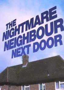 Plakat The Nightmare Neighbour Next Door