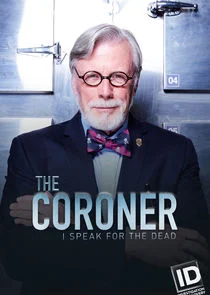 Plakat The Coroner: I Speak for the Dead