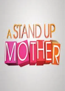 Pôster de A Stand Up Mother