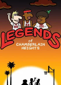 Legends of Chamberlain Heights Poster
