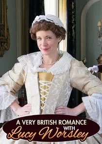 A Very British Romance with Lucy Worsley