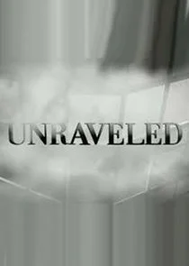 Unraveled Poster
