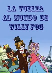 La vuelta al mundo de Willy Fog afişi