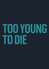 Too Young to Die poster