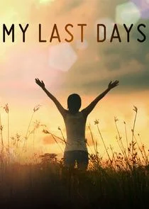 Pôster de My Last Days