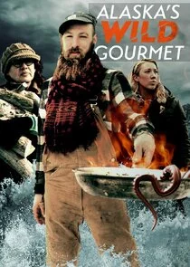 Pôster de Alaska's Wild Gourmet