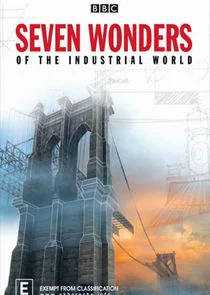 Seven Wonders of the Industrial World