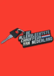 De Allerslechtste Chauffeur Van Nederland Poster