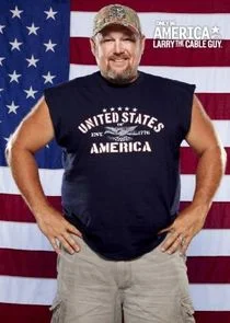 Only in America with Larry the Cable Guy poster