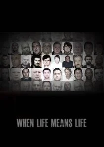 Poster di When Life Means Life