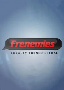 Poster di Frenemies: Loyalty Turned Lethal