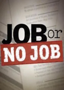 Job or No Job Poster
