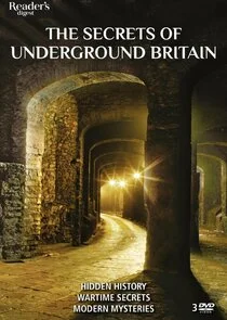 The Secrets of Underground Britain Poster