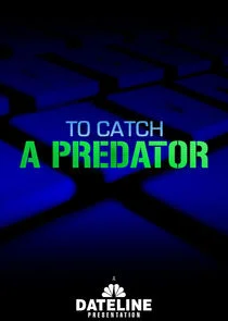 To Catch a Predator afişi