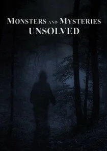 Affiche de Monsters and Mysteries Unsolved