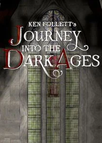 Ken Follett's Journey Into the Dark Ages Poster