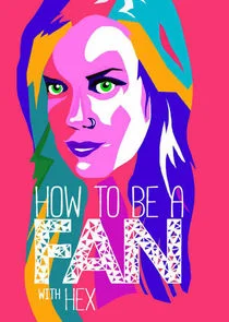 How to Be a Fan with Hex Poster