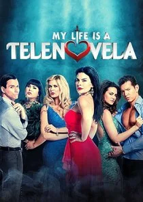 Póster de My Life is a Telenovela