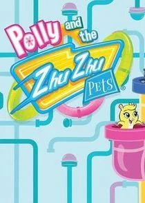 Poster di Polly and the ZhuZhu Pets