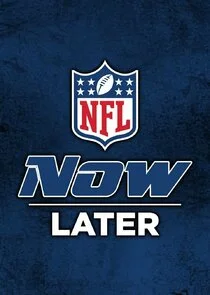 NFL Now, Later Poster