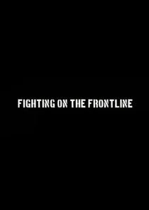 Fighting on the Frontline Poster