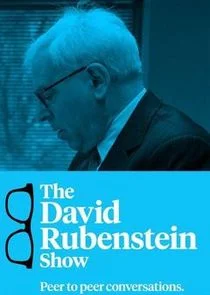 Affiche de The David Rubenstein Show: Peer to Peer Conversations