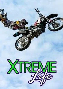 Poster di Xtreme Life