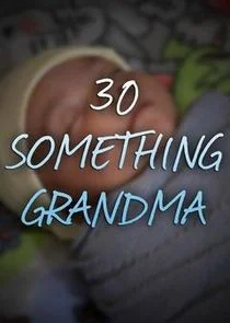Affiche de 30 Something Grandma