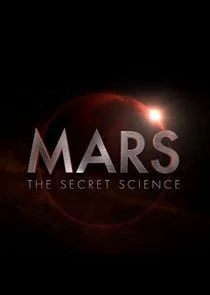 Pôster de Mars: The Secret Science