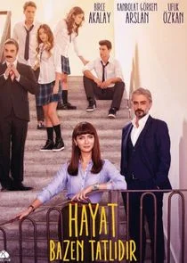 Hayat Bazen TatlĂ„Â±dĂ„Â±r