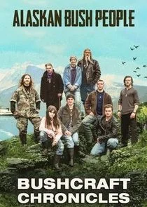 Pôster de Alaskan Bush People: Bushcraft Chronicles